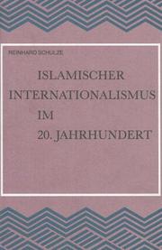 Cover of: Islamischer Internationalismus im 20. Jahrhundert: Untersuchungen zur Geschichte der Islamischen Weltliga