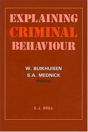Cover of: Explaining Criminal Behaviour: Interdisciplinary Approaches