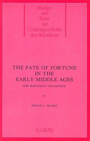 Cover of: The fate of fortune in the early Middle Ages: the Boethian tradition