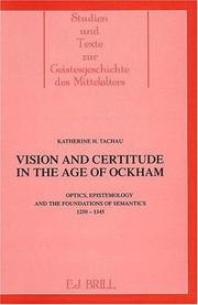 Vision and certitude in the age of Ockham by Katherine H. Tachau
