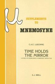 Time holds the mirror by C. A. E. Luschnig, C. A. E. Luschning