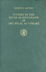 Cover of: Studies in the Kitāb aṣ-Ṣināʻatayn of Abū Hilāl al-ʻAskarī by Jūrj Qanāziʻ, Jūrj Qanāziʻ