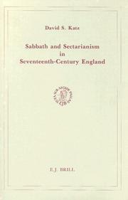 Cover of: Sabbath and sectarianism in seventeenth-century England by David S. Katz
