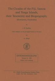 Cover of: The Cicadas of the Fiji, Samoa and Tonga Islands, Their Taxonomy and Biogeography: Their Taxonomy and Biogeography (Entomonograph, Vol 10)