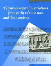 Cover of: The monumental inscriptions from early Islamic Iran and Transoxiana by Sheila Blair