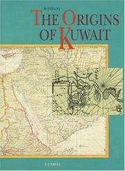 Cover of: The origins of Kuwait by B. Slot