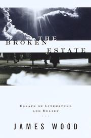 Cover of: The broken estate: essays on literature and belief