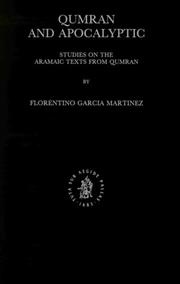 Cover of: Qumran and Apocalyptic: studies on the Aramaic texts from Qumran