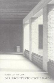 Cover of: Der Architectonische Raum by H. Van Der Laan, H. Van Der Laan