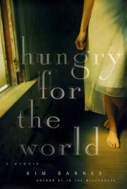 Cover of: Hungry for the world by Kim Barnes