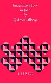 Cover of: Imaginative love in John by Sjef van Tilborg