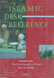 Cover of: Islamic desk reference by compiled from The encyclopedia of Islam by E. van Donzel.