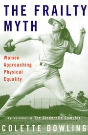 Cover of: The Frailty Myth: Women Approaching Physical Equality