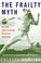 Cover of: The Frailty Myth
