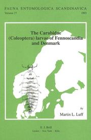 The Carabidae - Coleoptera - Larvae of Fennoscandia and Denmark by Martin L. Luff