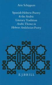 Cover of: Hebrew Poetry and the Arabic Literary Tradition: Arabic Themes in Hebrew Andalusian Poetry (Medieval Iberian Peninsula : Texts and Studies, Vol 7)