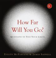 Cover of: How far will you go?: questions to test your limits