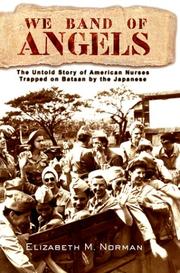 Cover of: We band of angels: the untold story of American nurses trapped on Bataan by the Japanese