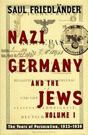 Cover of: The Years of Persecution, 1933–1939 (Nazi Germany and the Jews, Volume 1)