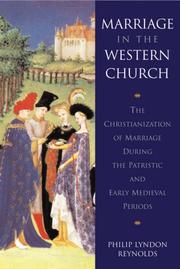 Cover of: Marriage in the Western Church: the Christianization of marriage during the patristic and early medieval periods