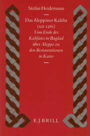 Cover of: Das Aleppiner Kalifat (A.D. 1261): vom Ende des Kalifates in Bagdad über Aleppo zu den Restaurationen in Kairo