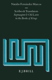 Cover of: Scribes and translators: Septuagint and Old Latin in the Books of Kings