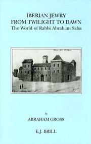 Cover of: Iberian Jewry from twilight to dawn: the world of Rabbi Abraham Saba