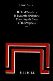 Cover of: Biblical Prophets in Byzantine Palestine: Reassessing the Lives of the Prophets (Studia in Veteris Testamenti Pseudepigrapha)