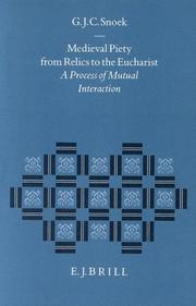 Cover of: Medieval piety from relics to the Eucharist by G. J. C. Snoek