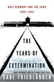 Cover of: The Years of Extermination, 1939–1945 (Nazi Germany and the Jews, Volume 2)