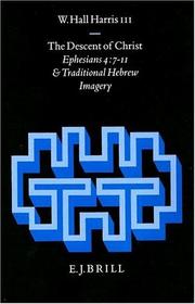 Cover of: The descent of Christ: Ephesians 4:7-11 and traditional Hebrew imagery