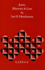 Jesus, rhetoric, and law by Ian H. Henderson