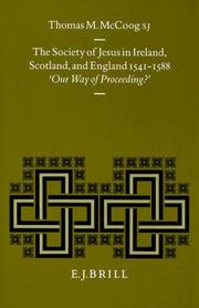 Cover of: The Society of Jesus in Ireland, Scotland, and England 1541-1588 by Thomas M. McCoog