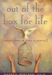 Cover of: Out of the box for life: being free is just a choice