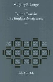 Telling tears in the English Renaissance by Marjory E. Lange