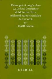 Philosophie et exégèse dans le Jardin de la méthaphore [sic] de Moïse Ibn ʻEzra, philosophe et poète andalou du XIIe siècle by Paul Fenton