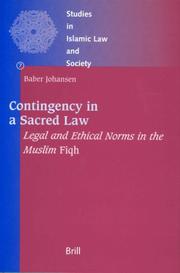 Contingency in a Sacred Law by Baber Johansen
