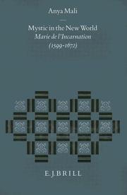 Cover of: Mystic in the new world: Marie de l'Incarnation (1599-1672)