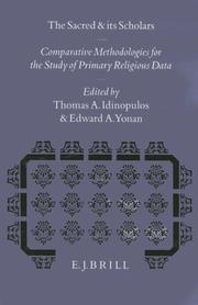 Cover of: The sacred and its scholars: comparative methodologies for the study of primary religious data