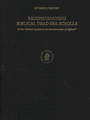Reconstructing biblical Dead Sea scrolls by Edward D. Herbert