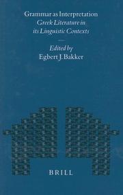 Cover of: Grammar As Interpretation: Greek Literature in Its Linguistic Contexts (Mnemosyne, Bibliotheca Classica Batava Supplementum)