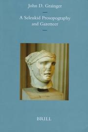 Cover of: A Seleukid Prosopography and Gazetter: By John D. Grainger (Mnemosyne, Bibliotheca Classica Batava. Supplementum, 172)