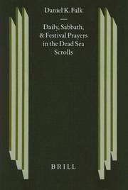 Cover of: Daily, Sabbath, and festival prayers in the Dead Sea scrolls