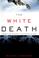 Cover of: The White Death