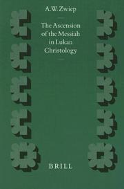 Cover of: The ascension of the Messiah in Lukan christology by A. W. Zwiep
