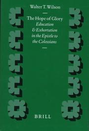 Cover of: The hope of glory: education and exhortation in the Epistle to the Colossians