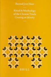 Cover of: Ritual and mythology of the Chinese triads: creating an identity