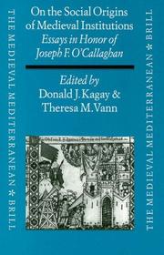 Cover of: On the Social Origins of Medieval Institutions: Essays in Honor of Joseph F. O'Callaghan (The Medieval Mediterranean , No 19)