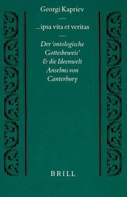 Cover of: --ipsa vita et veritas: der "ontologische Gottesbeweis" und die Ideenwelt Anselms von Canterbury