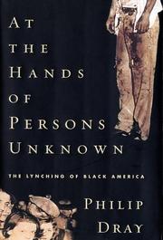 Cover of: At the hands of persons unknown: the lynching of Black America